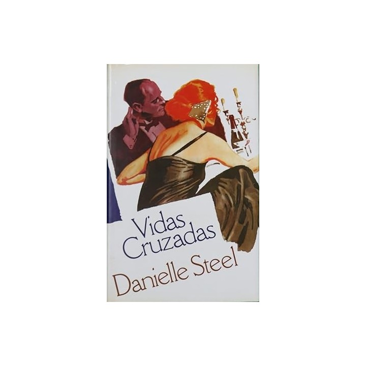 Vidas cruzadas - Steel, Danielle